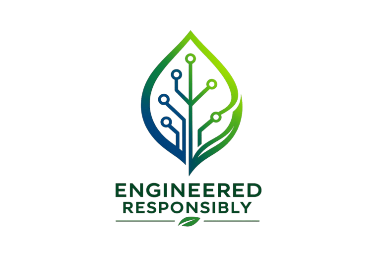 engineered responsibly